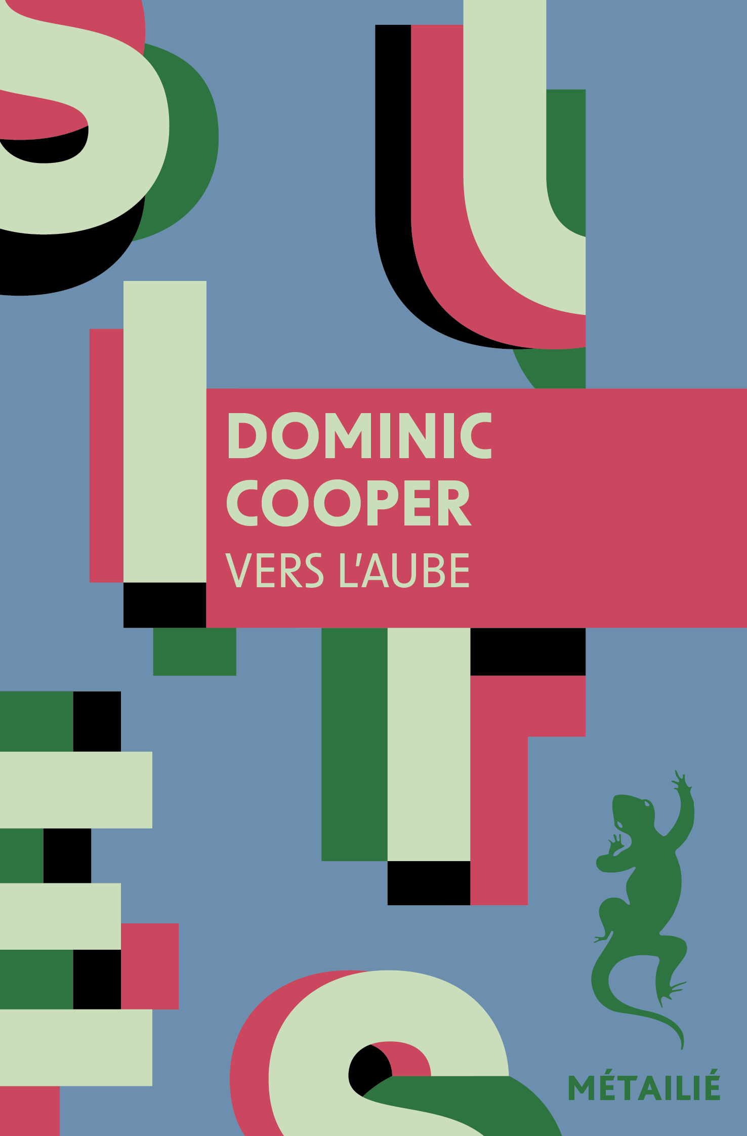 Vers l'aube - Dominic Cooper - METAILIE