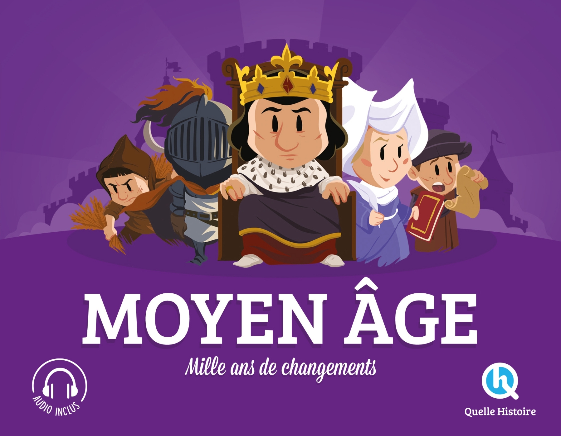 Moyen Âge -  Clémentine V. Baron, Clémentine V. BARON - QUELLE HISTOIRE