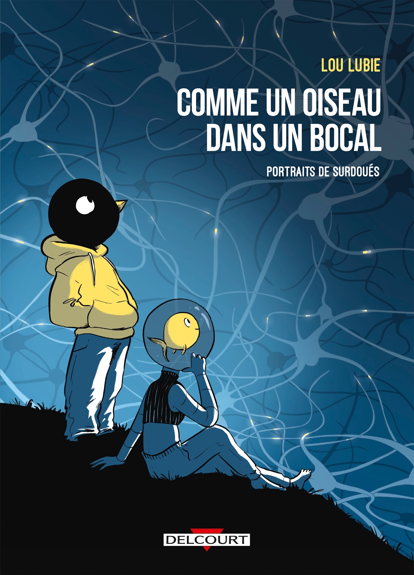 Comme un oiseau dans un bocal - Lou Lubie - DELCOURT