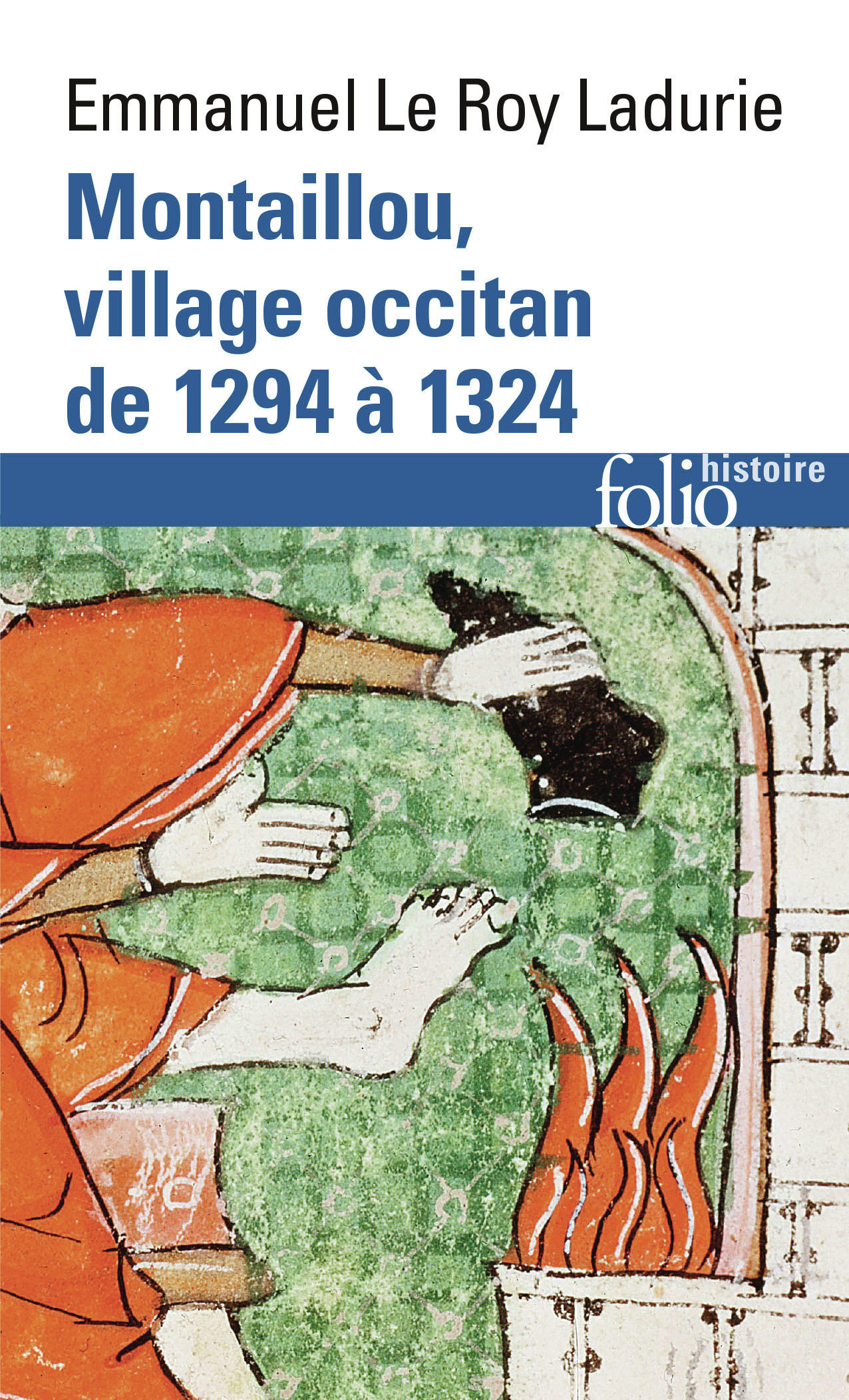 Montaillou, village occitan de 1294 à 1324 - Emmanuel Le Roy Ladurie - FOLIO
