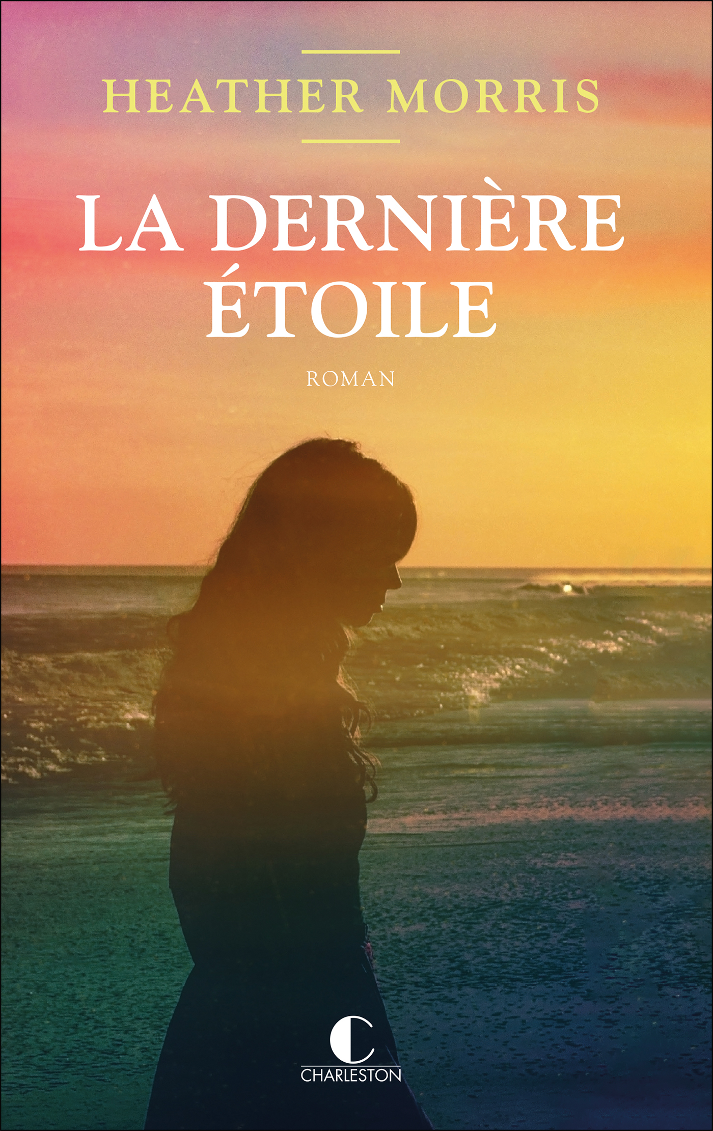 La Dernière étoile - Heather Morris - CHARLESTON