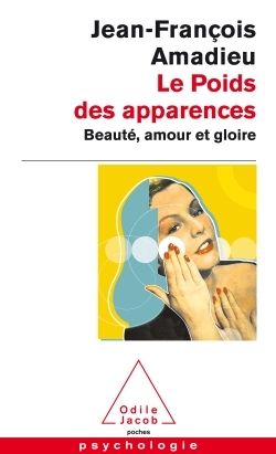 Le Poids des apparences - Jean-François Amadieu - JACOB