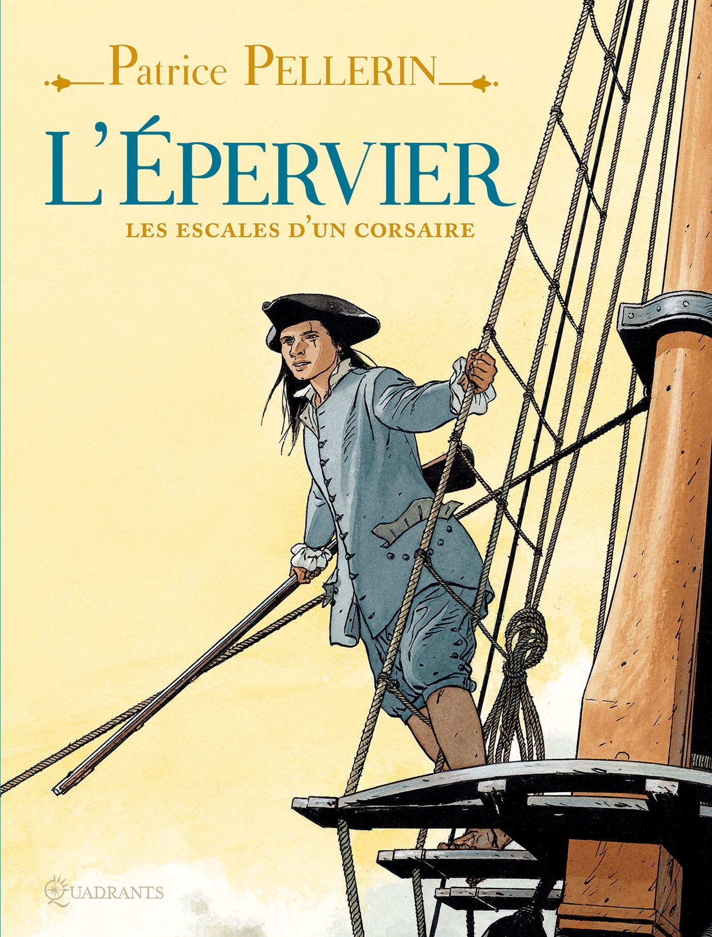L'Épervier - Les Escales d'un corsaire - Patrice Pellerin - SOLEIL