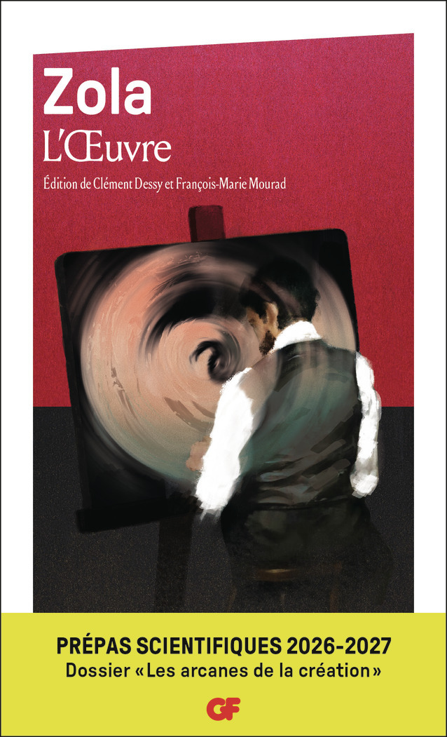 L'Œuvre - Prépas scientifiques 2026-2027 - Émile Zola, François-Marie Mourad, Clément Dessy - FLAMMARION