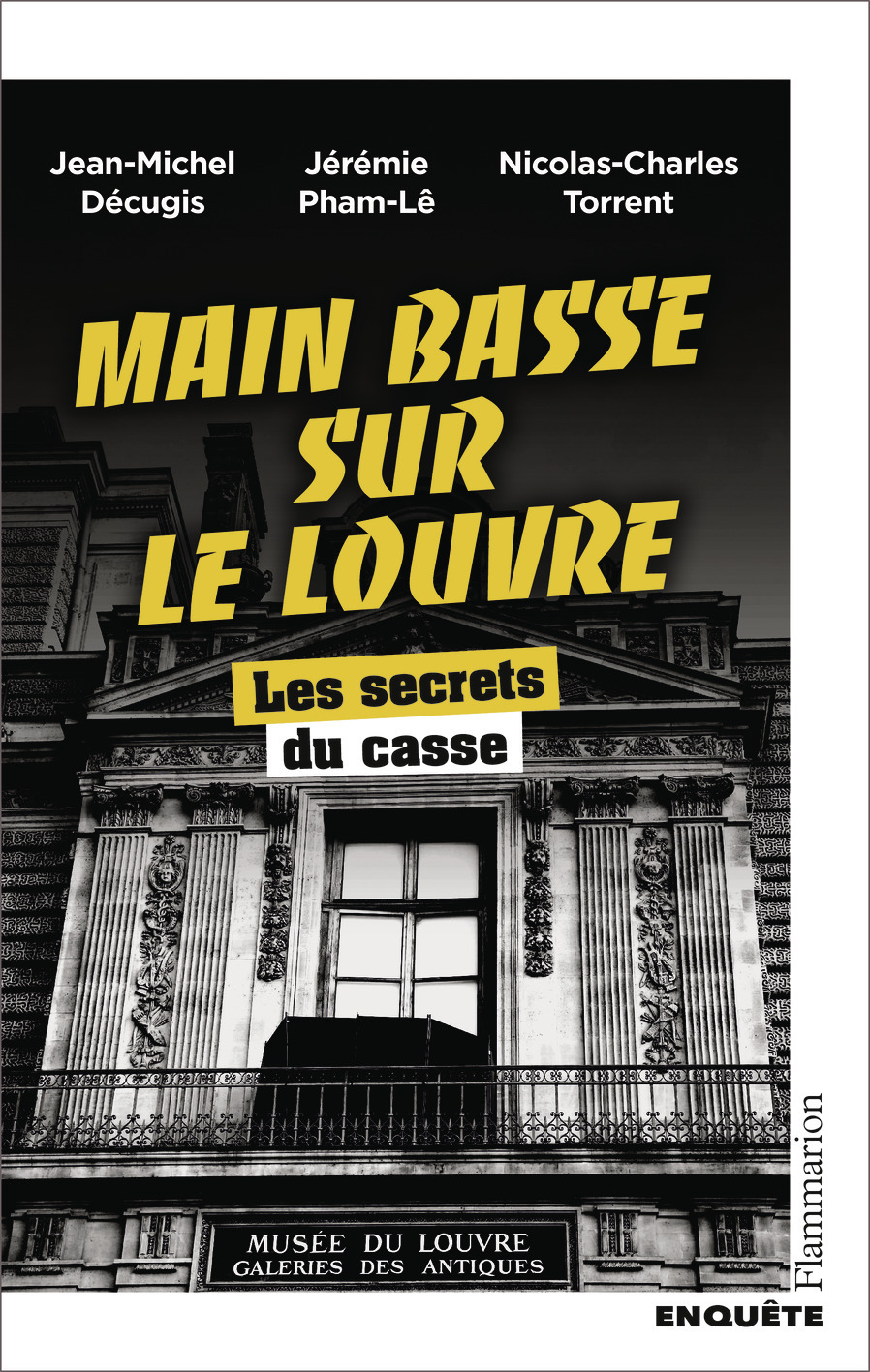 Main basse sur le Louvre - Jérémie Pham-Lê, Nicolas Torrent, Jean-Michel Décugis, Nicolas-Charles Torrent - FLAMMARION