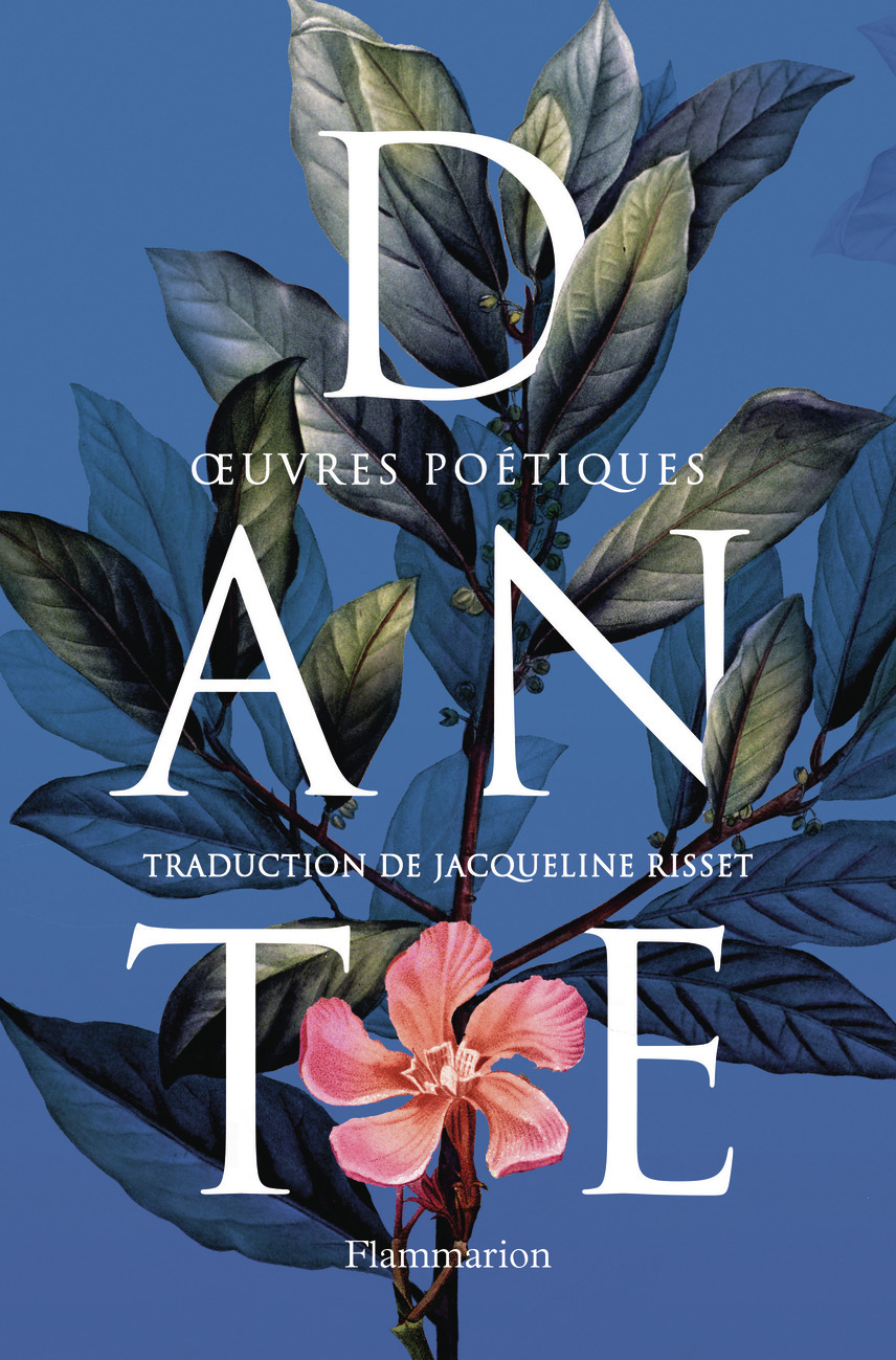 Œuvres poétiques -  Dante, Florence Bistagne - FLAMMARION
