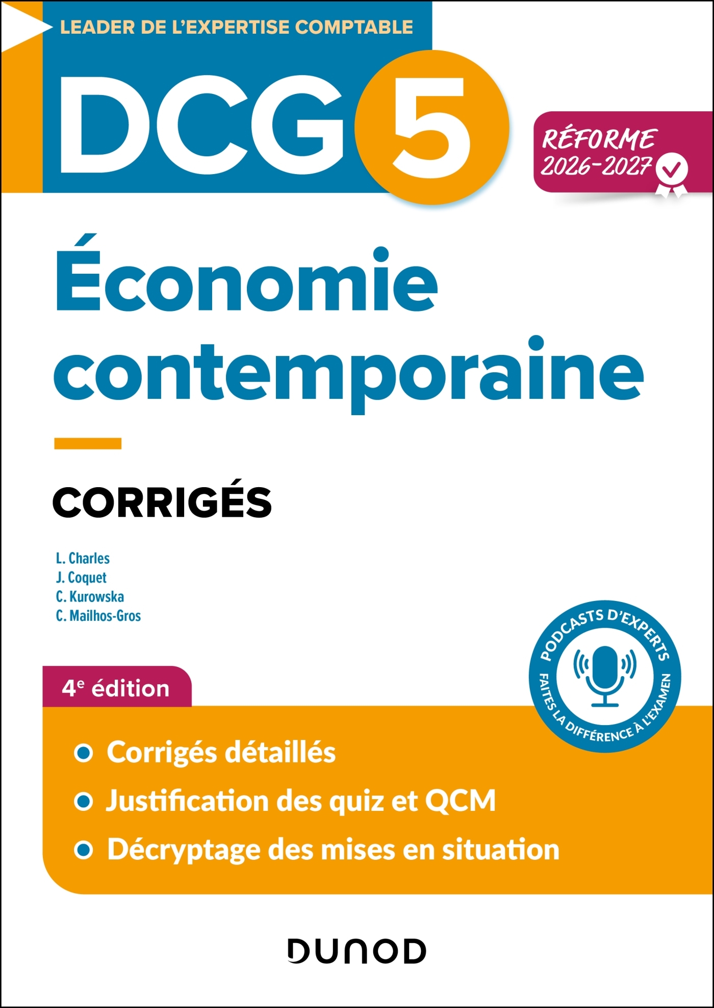 DCG 5 - Economie contemporaine - Corrigés - Réforme 2026-2027 - Corine Gros, Carine Kurowska, Léo CHARLES, Josiane Coquet, Corine Mailhos-Gros - DUNOD