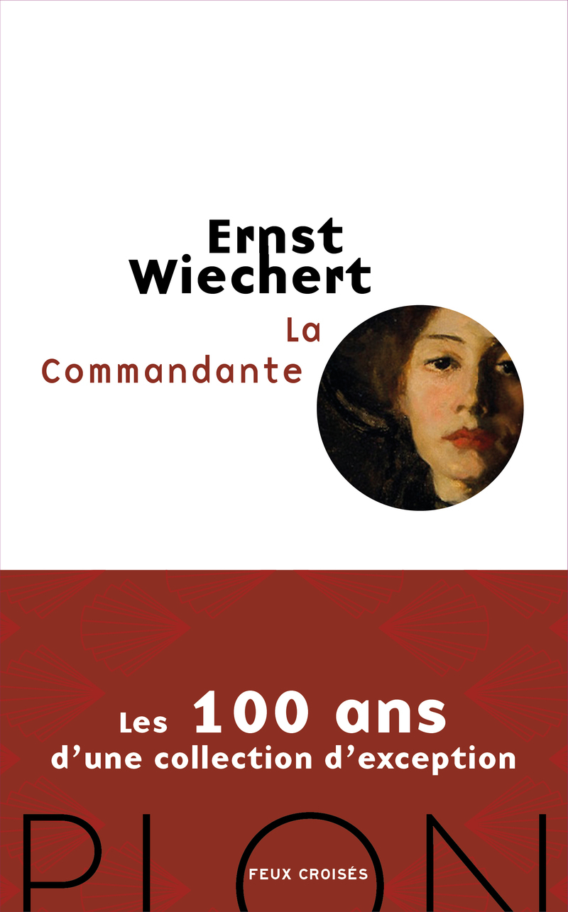 La Commandante - ERNST WIECHERT - PLON
