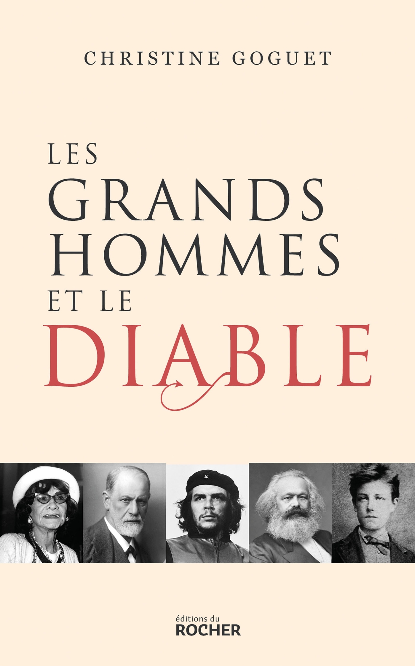 Les grands hommes et le diable - Christine Goguet - DU ROCHER