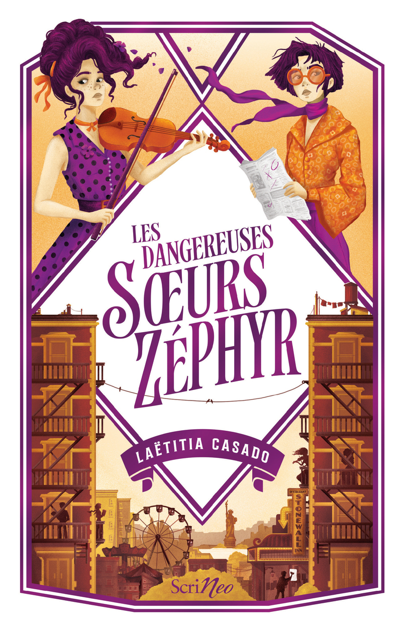 Les dangereuses soeurs Zéphyr - Laëtitia Casado - SCRINEO