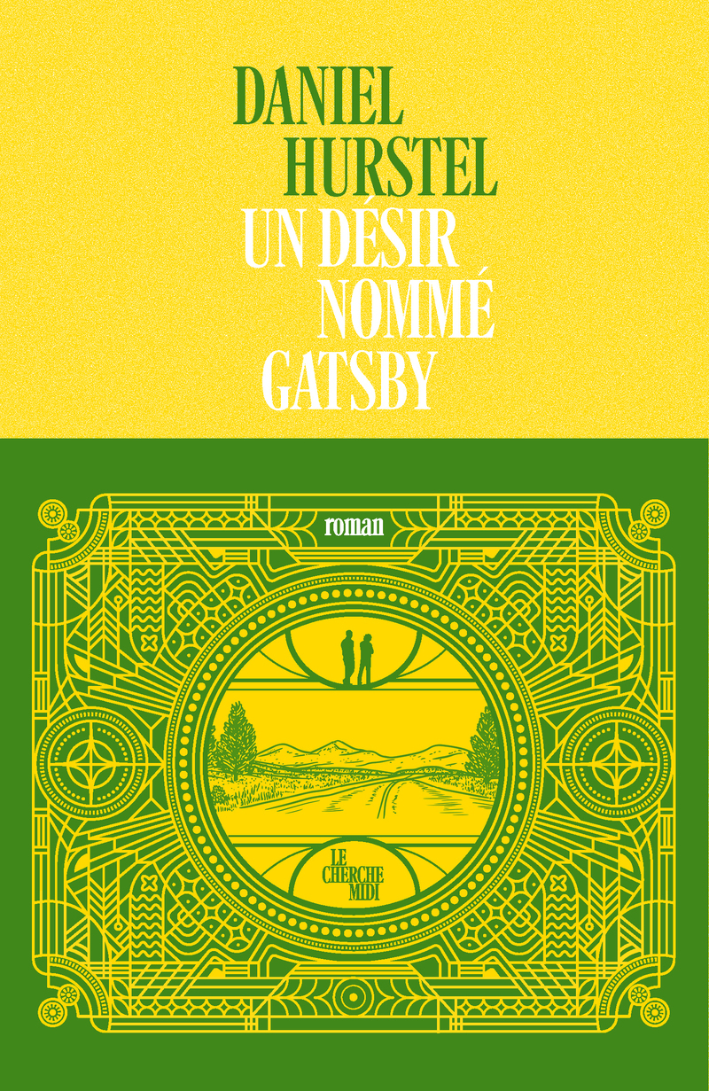 Un désir nommé Gatsby - Daniel Hurstel - CHERCHE MIDI