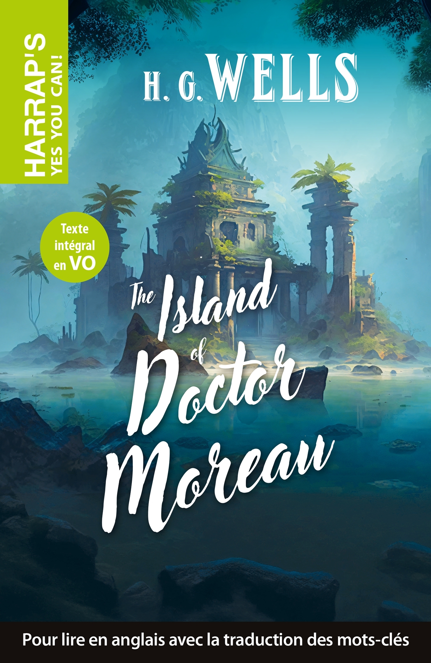 Harrap's Yes You Can - The Island of Dr. Moreau - H.G. Wells - HARRAPS