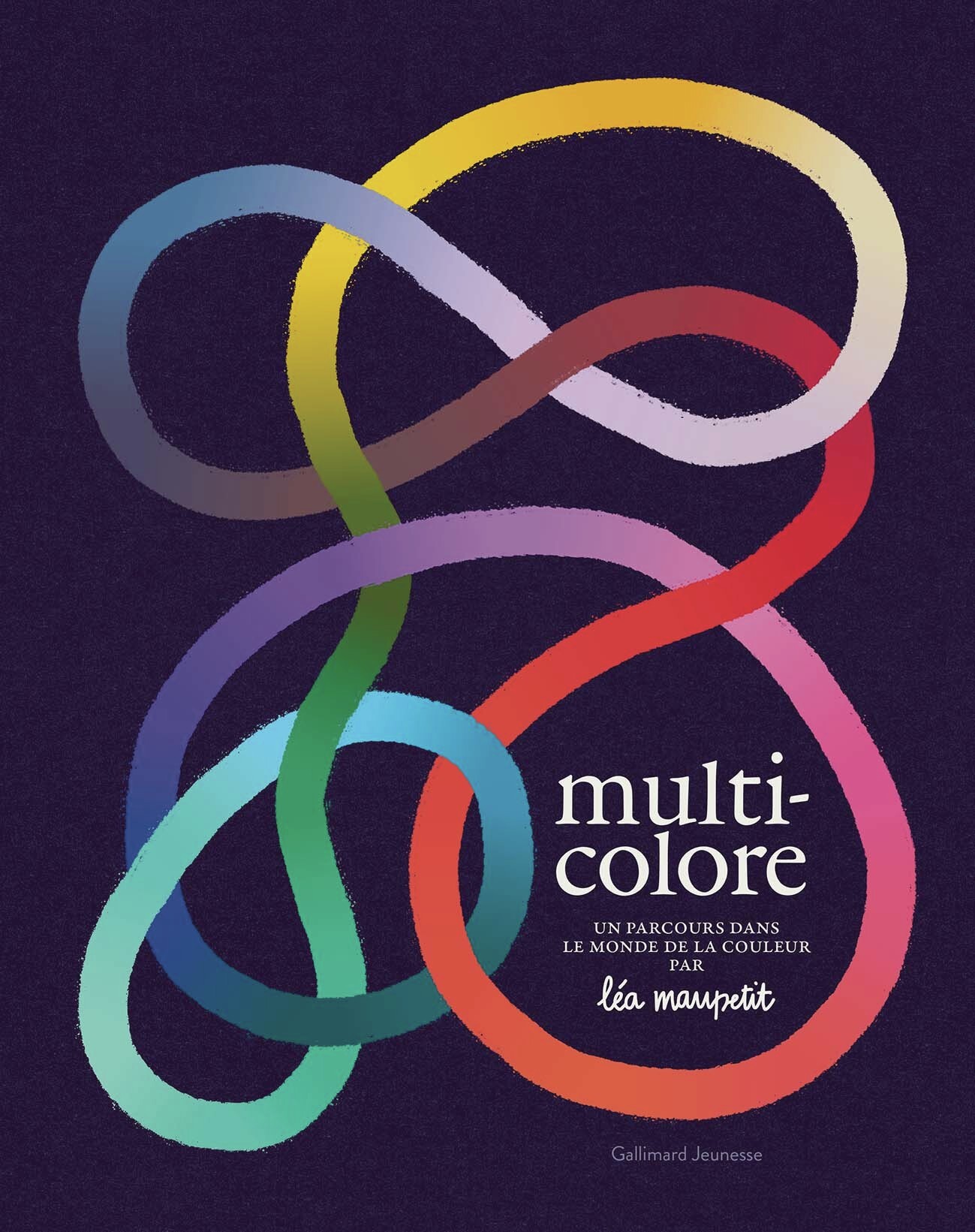Multicolore -  Léa Maupetit, Léa Maupetit - GALLIMARD JEUNE