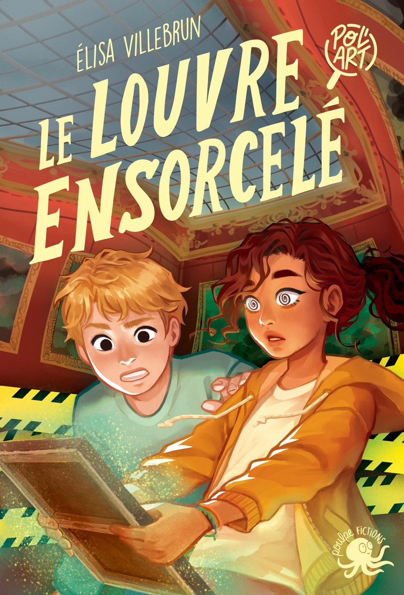 Pol'art - Le Louvre ensorcelé - Elisa Villebrun - POULPE FICTIONS