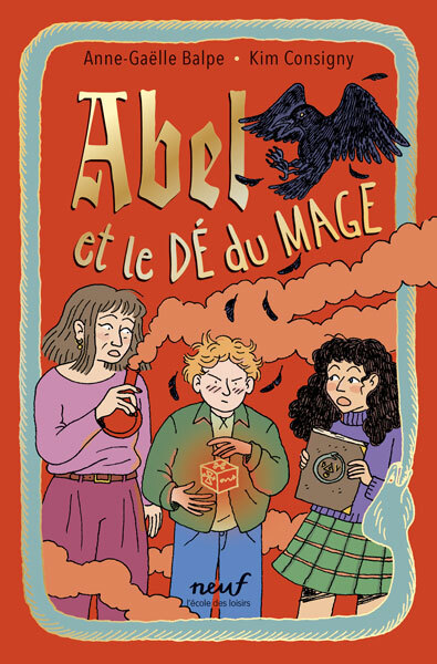 Abel et le dé du Mage -  Balpe Anne-Gaelle, Anne-Gaëlle Balpe - EDL