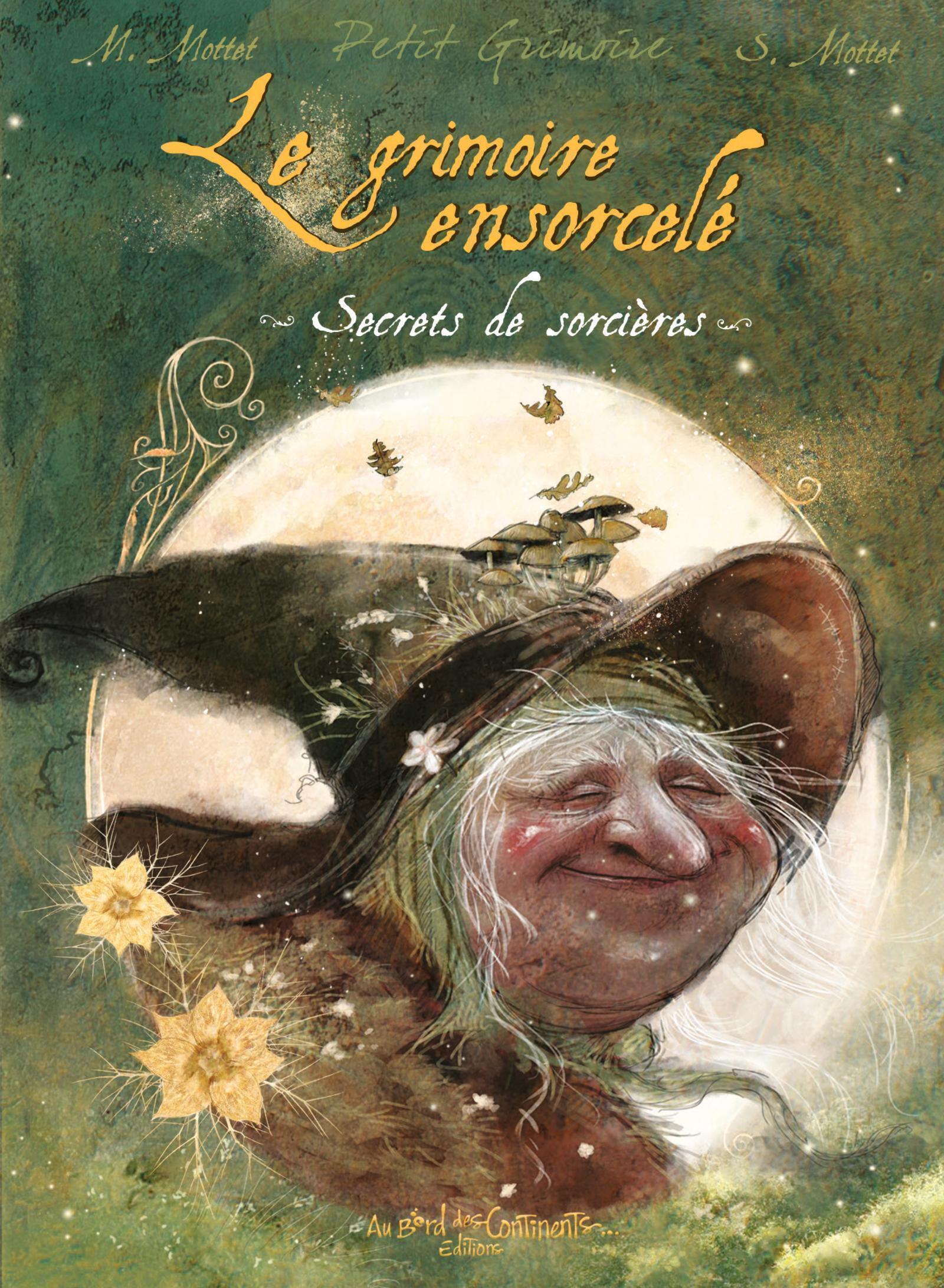 Petit grimoire ensorcelé - Sara Mottet, Magali Mottet - BORD CONTINENTS