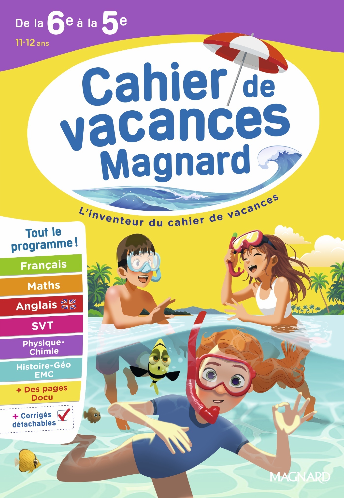 Cahier de vacances 2026, de la 6e vers la 5e - Patrick Rasset, Florence Randanne, Bruno Benitah, Nadine Daboval, Catherine Mazaud-Aujard, Isabelle Eisenstein - MAGNARD