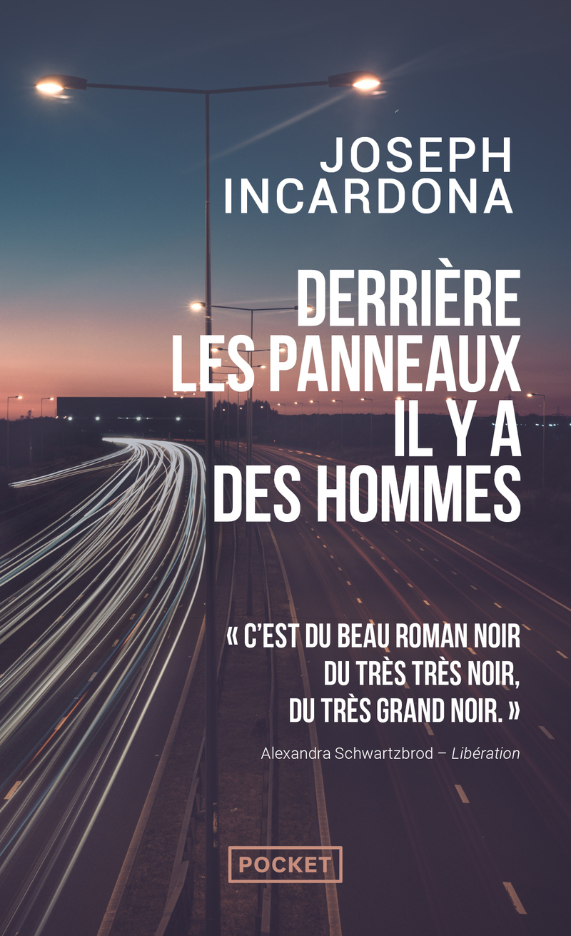 Derrière les panneaux il y a des hommes - Joseph INCARDONA - POCKET