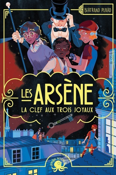 Les Arsène - La Clef aux trois joyaux - Bertrand Puard - POULPE FICTIONS