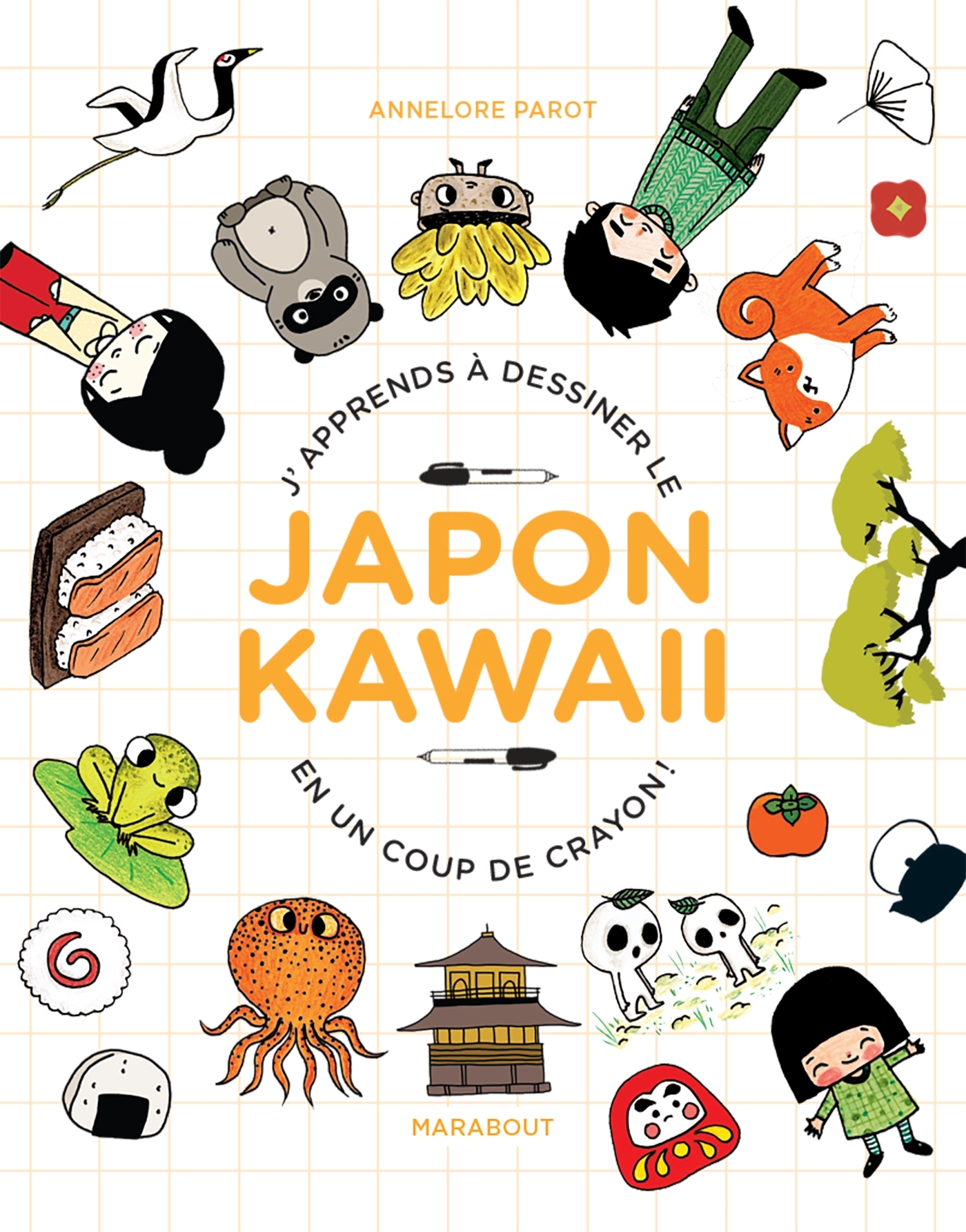 J'apprends à dessiner le Japon kawaii - Annelore Parot - MARABOUT