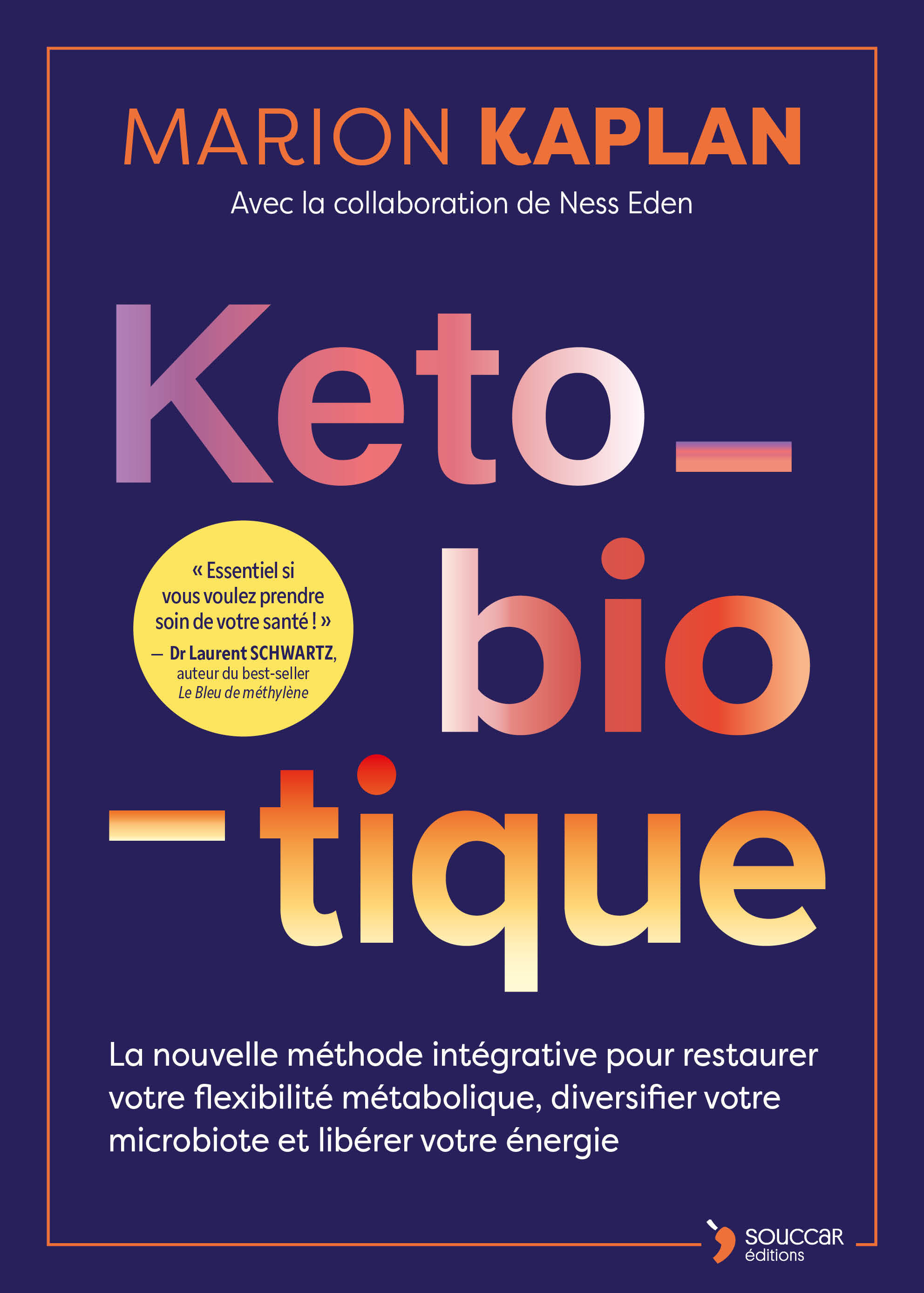 Keto-biotique - Marion Kaplan - THIERRY SOUCCAR