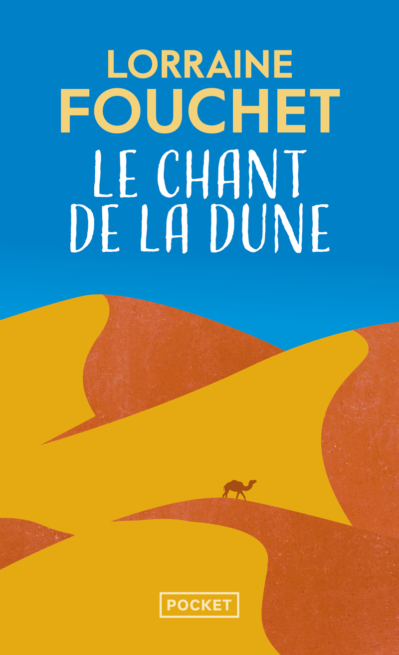 Le Chant de la dune - Lorraine Fouchet - POCKET