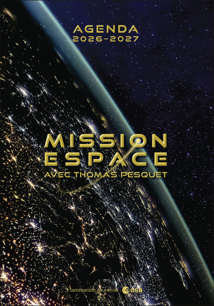 Agenda 2026-2027 - Mission espace avec Thomas Pesquet - Thomas Pesquet - FLAM JEUNESSE