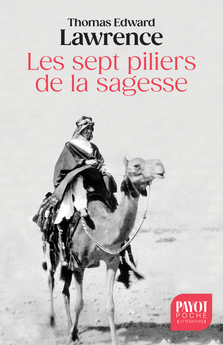 Les Sept piliers de la sagesse - Thomas Edward Lawrence - PAYOT