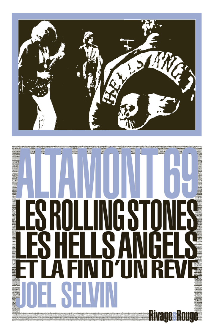 Altamont 69 - Joel Selvin - RIVAGES