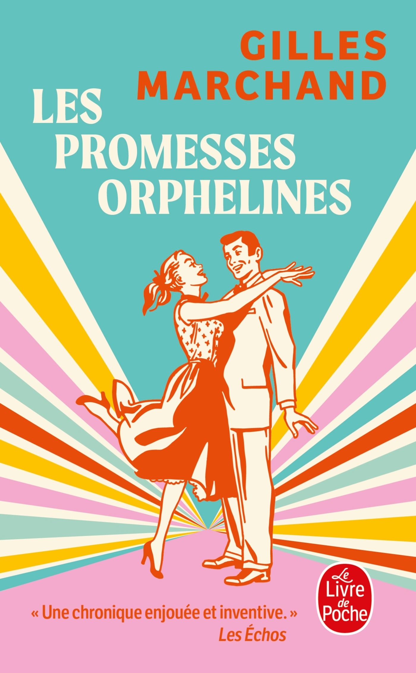 Les Promesses orphelines - Gilles Marchand - LGF