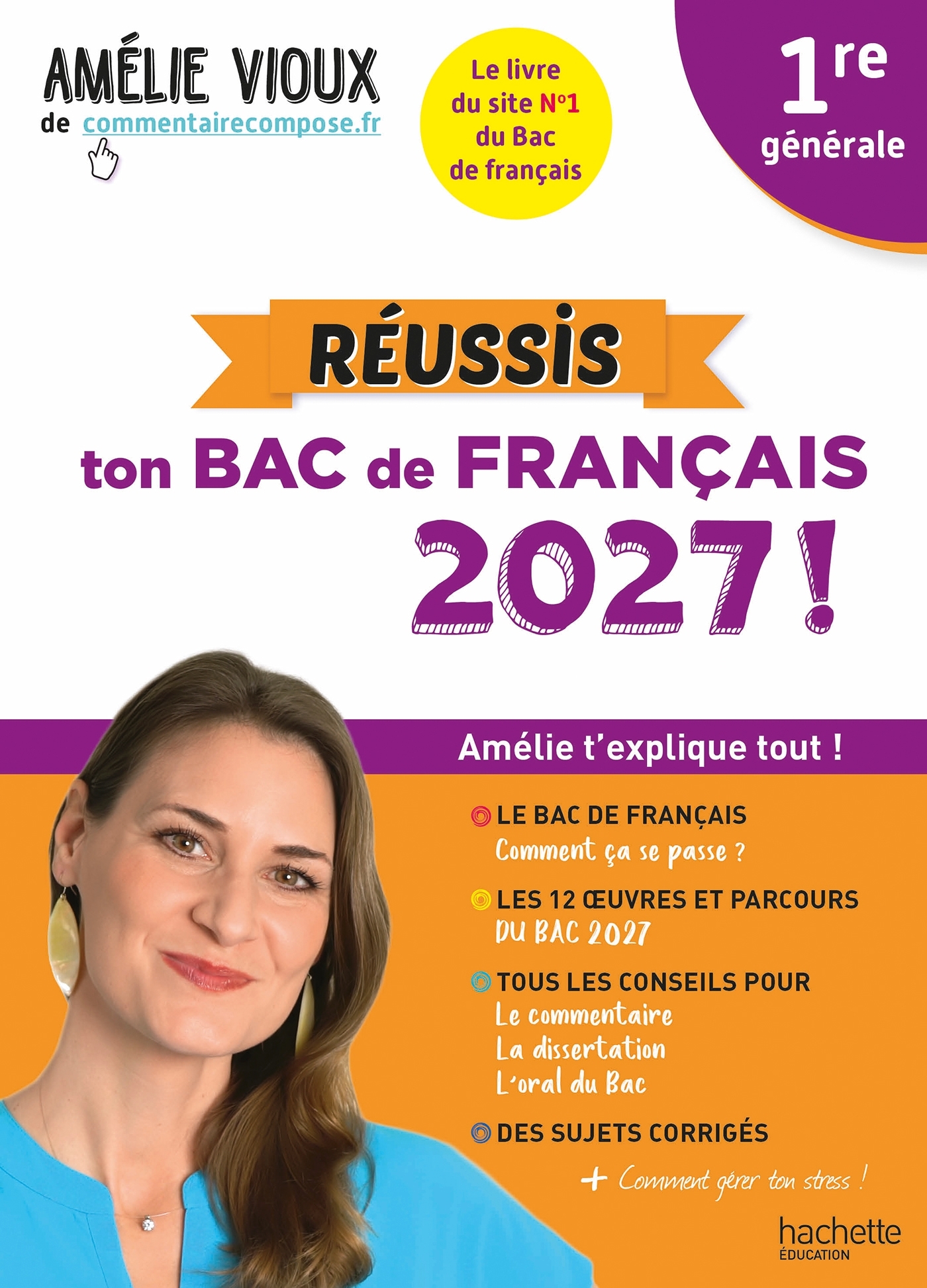 Réussis ton Bac de français 2027 avec Amélie Vioux 1re générale - Amélie Vioux - HACHETTE EDUC