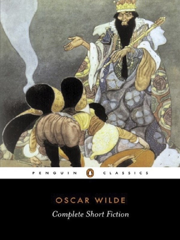 The Complete Short Fiction -  WILDE OSCAR,  Wilde, Oscar, Oscar Wilde, Ian Small - PENGUIN UK