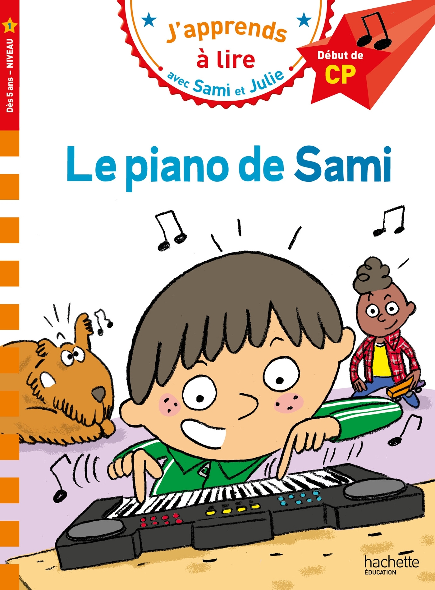 Sami et Julie CP niveau 1 Le piano de Sami - Barbara Jung - HACHETTE EDUC