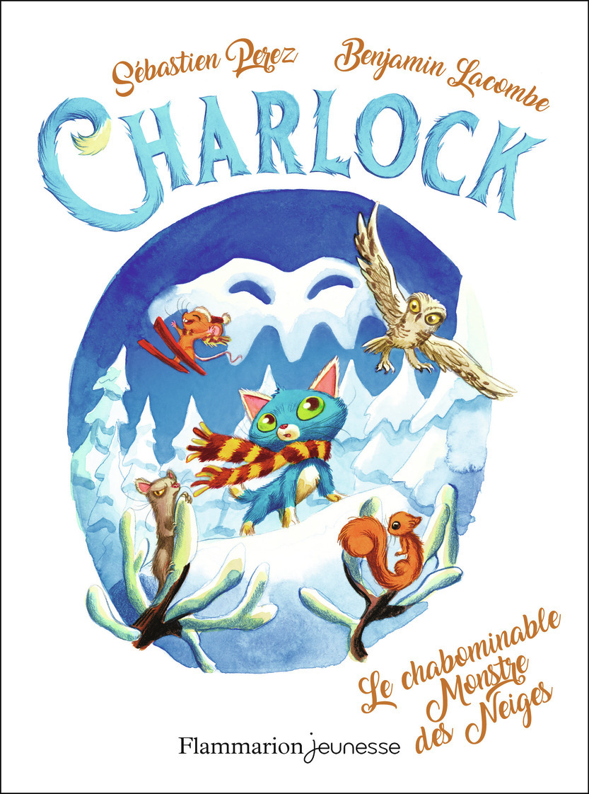 Le chabominable Monstre des Neiges - Sébastien Perez, Benjamin Lacombe - FLAM JEUNESSE