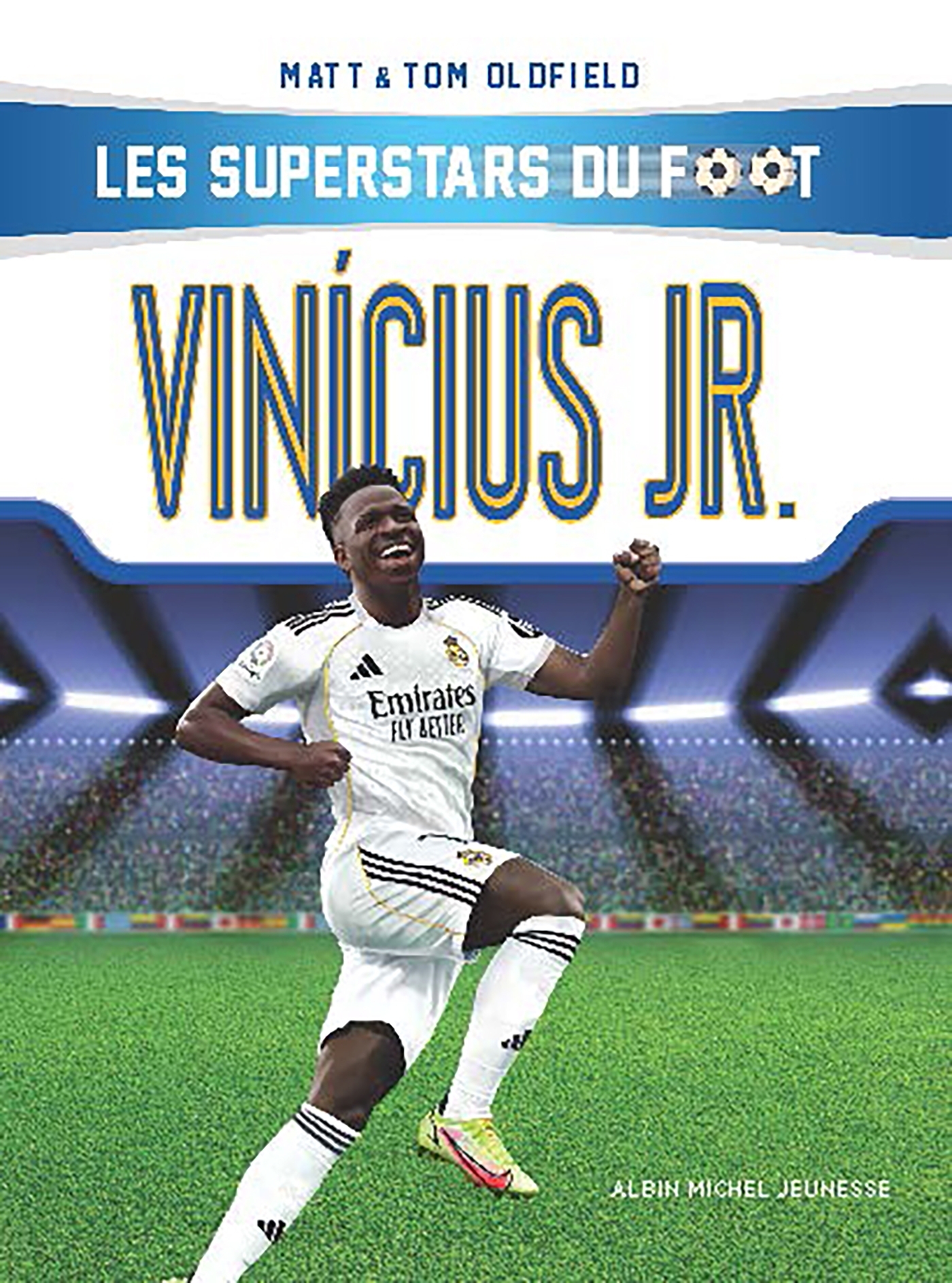 Vinícius Jr - Matt Oldfield, Tom Oldfield - ALBIN MICHEL