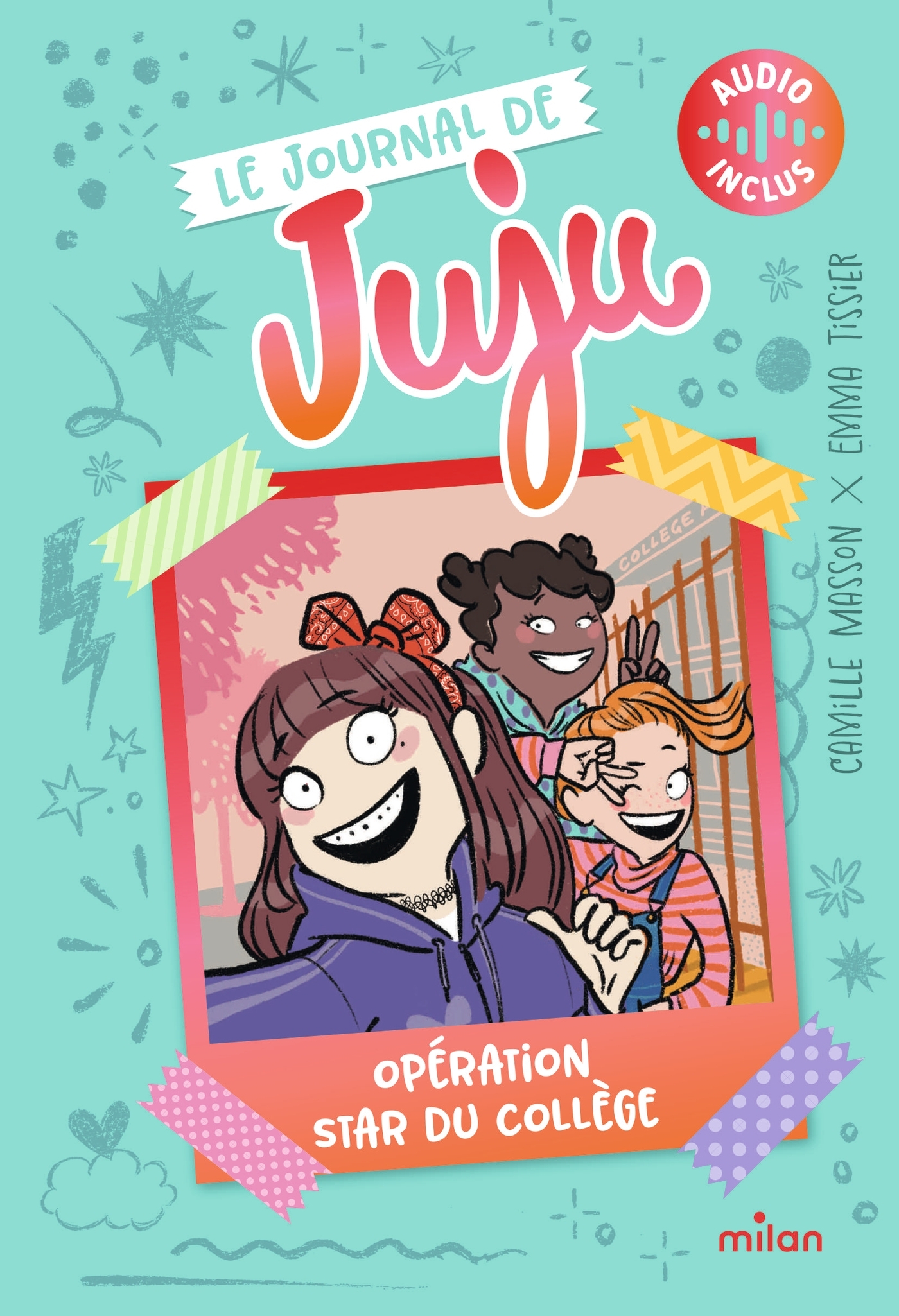 Le Journal de Juju, Tome 01 - Camille Masson - MILAN