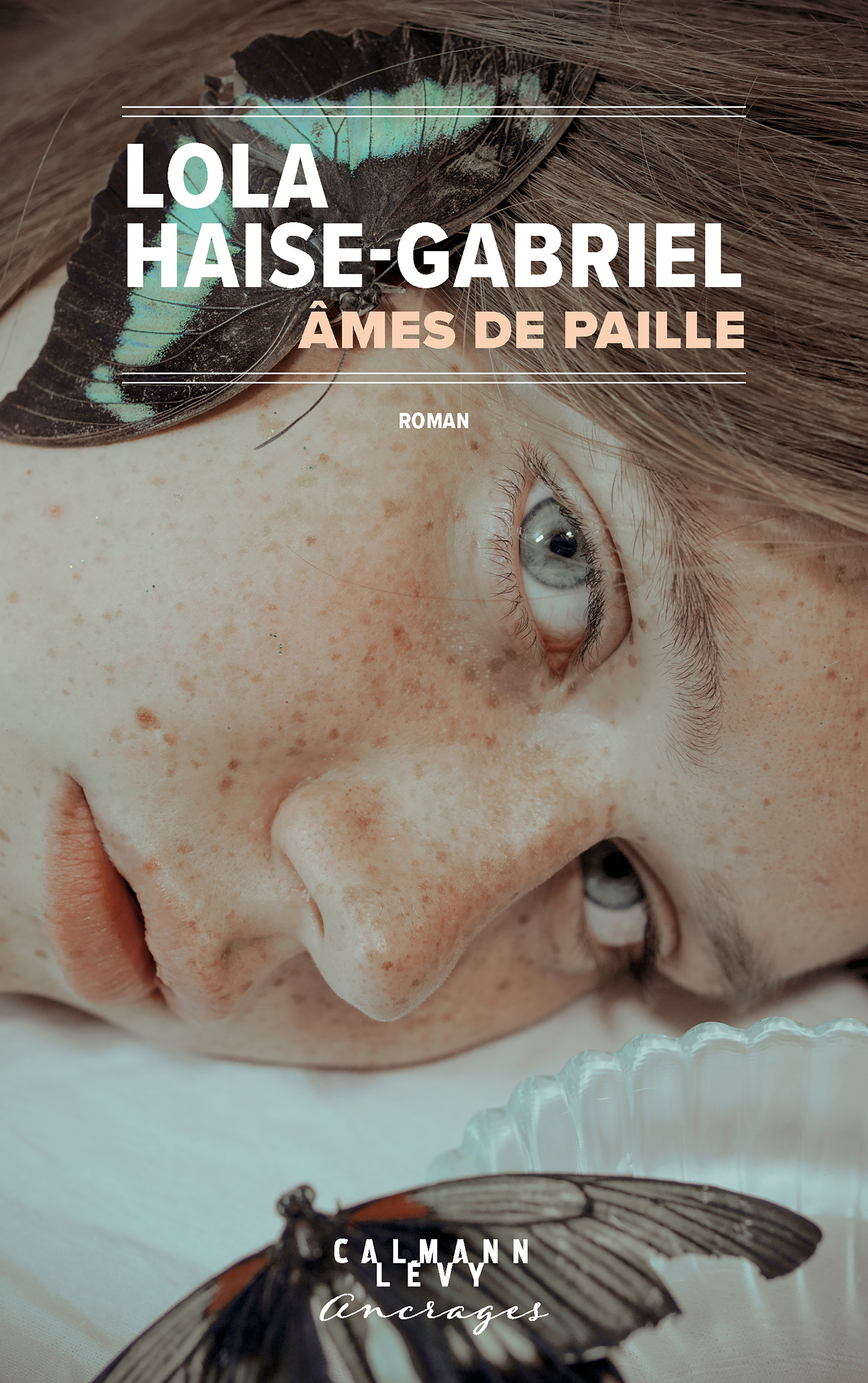 Âmes de paille - LOLA HAISE-GABRIEL - CALMANN-LEVY