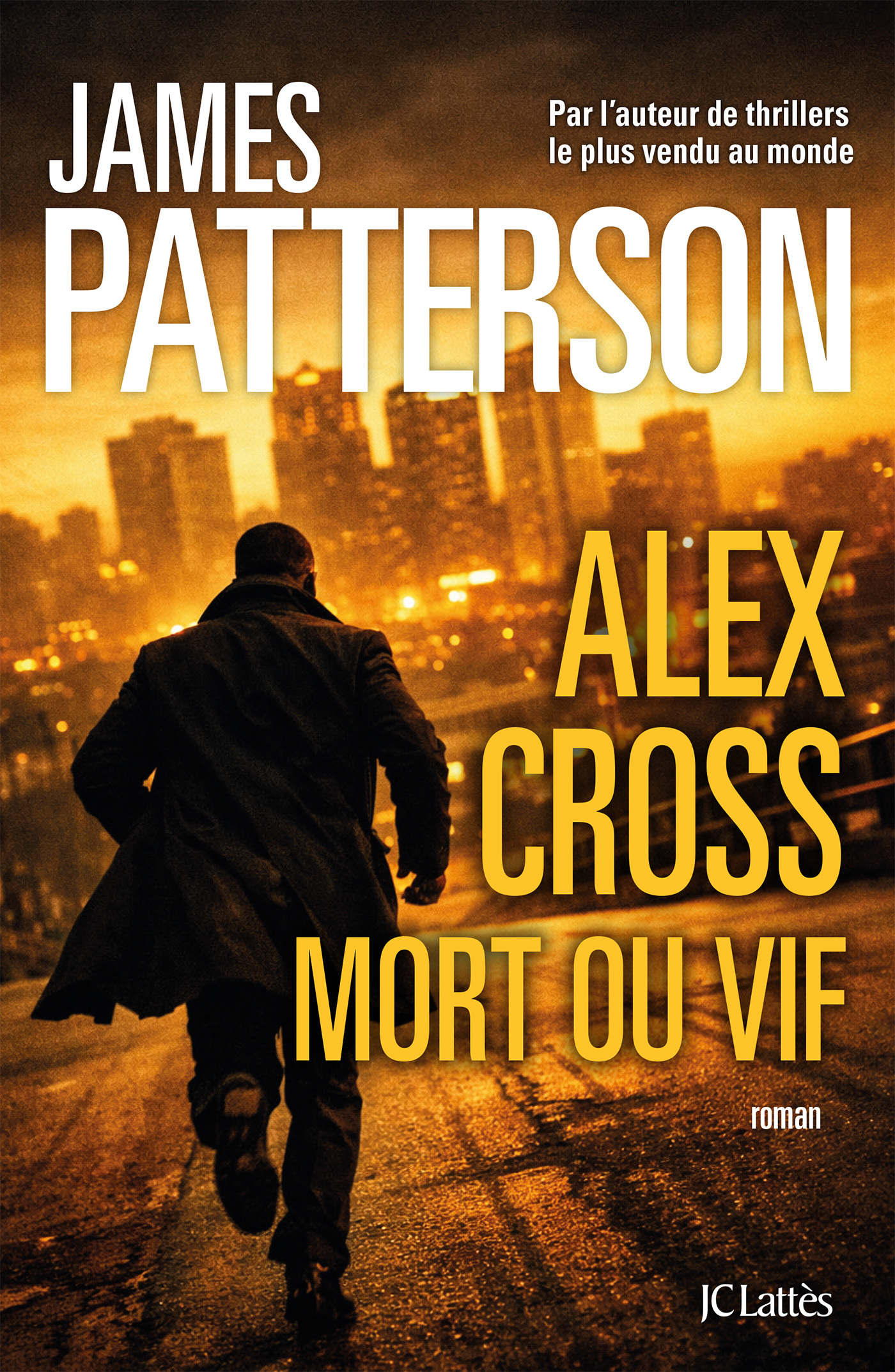 Alex Cross mort ou vif - James Patterson - LATTES