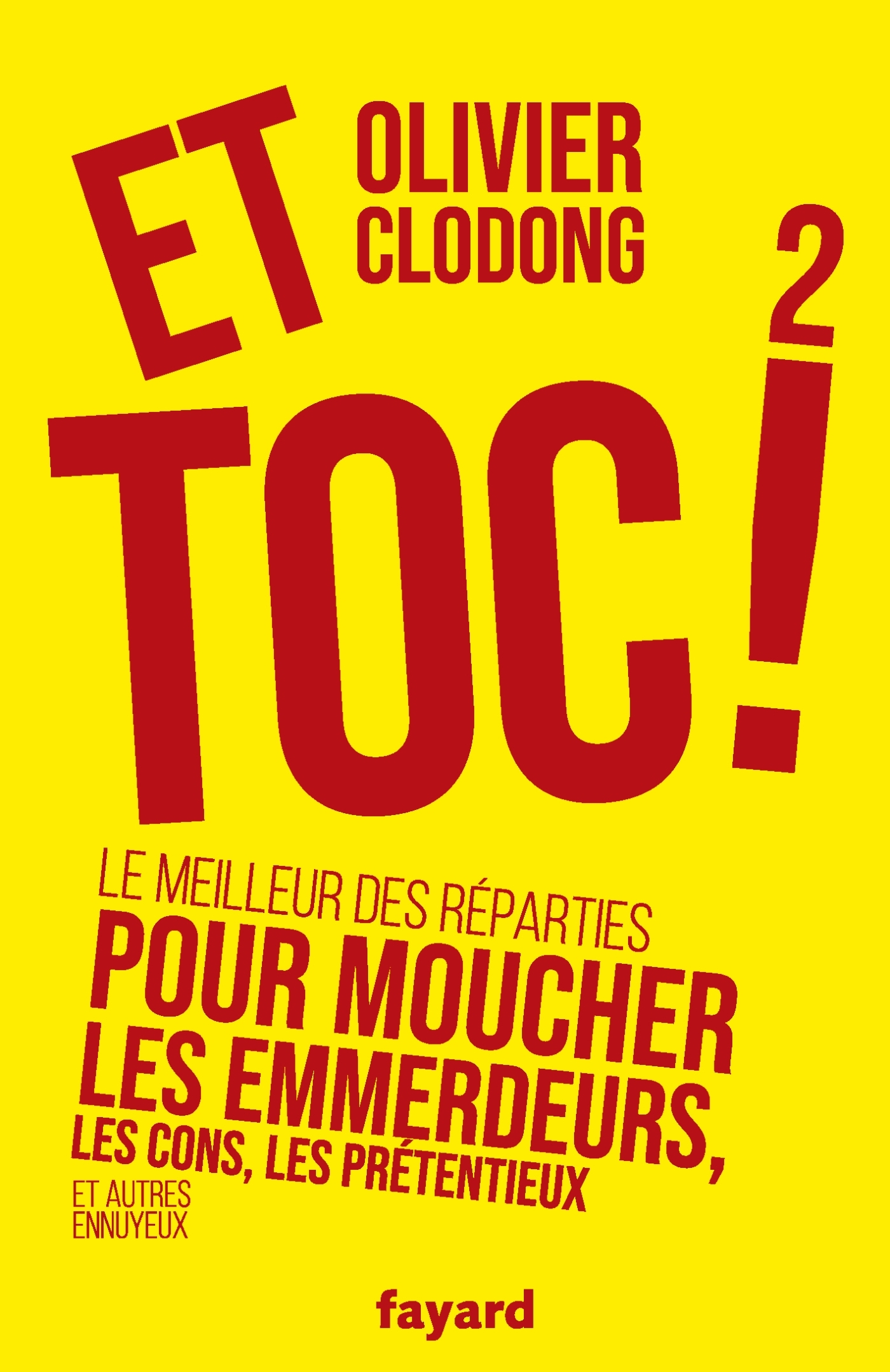 Et toc ! 2 - Olivier Clodong - FAYARD