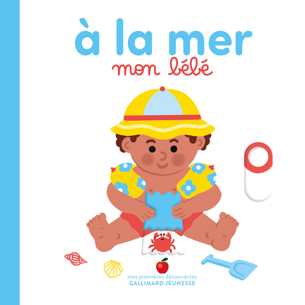 À la mer, mon bébé -  COLLECTIFS JEUNESSE,  Collectif - GALLIMARD JEUNE