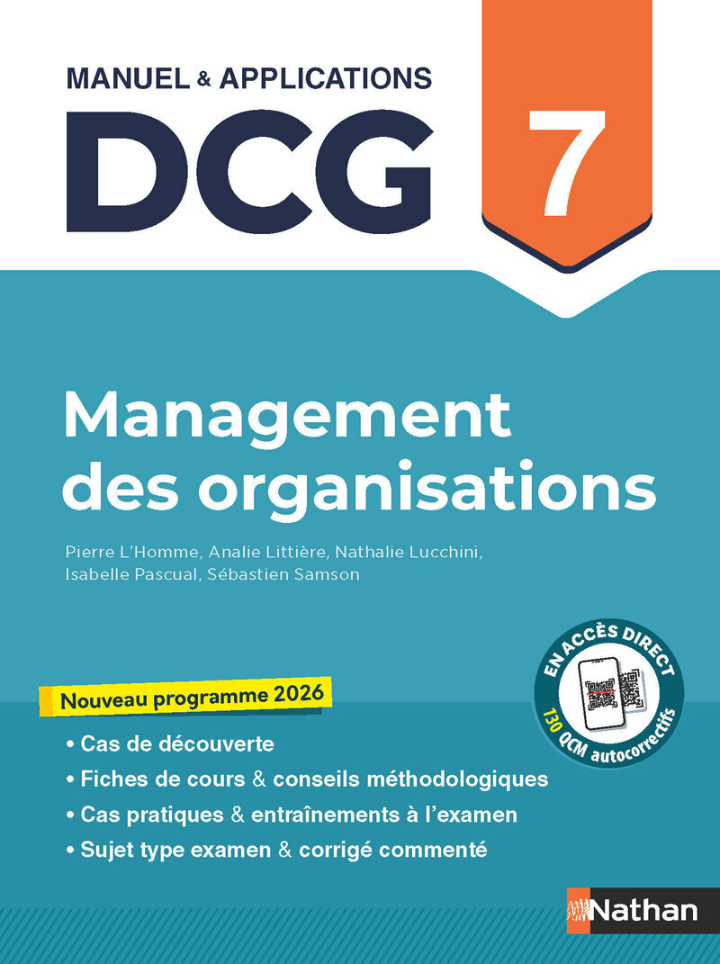 Management des organisations - DCG - Épreuve 7 - Manuel et applications - 2026 - Nathalie Lucchnini, Analie Littière, Isabelle Pascual, Sébastien SAMSON, Pierre L'Homme - NATHAN