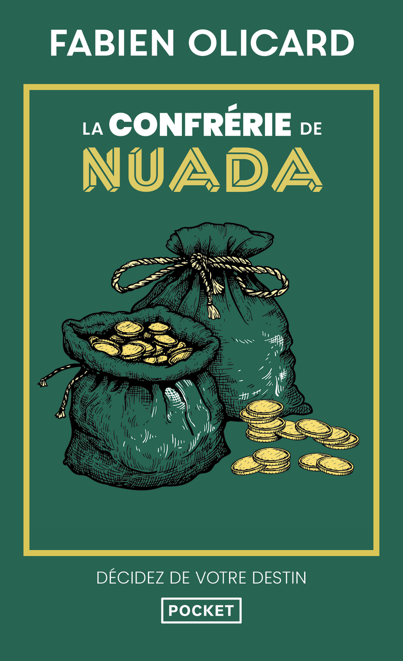 La Confrérie de Nuada - Décidez de votre destin - La Saga de Dagda - Fabien Olicard - POCKET