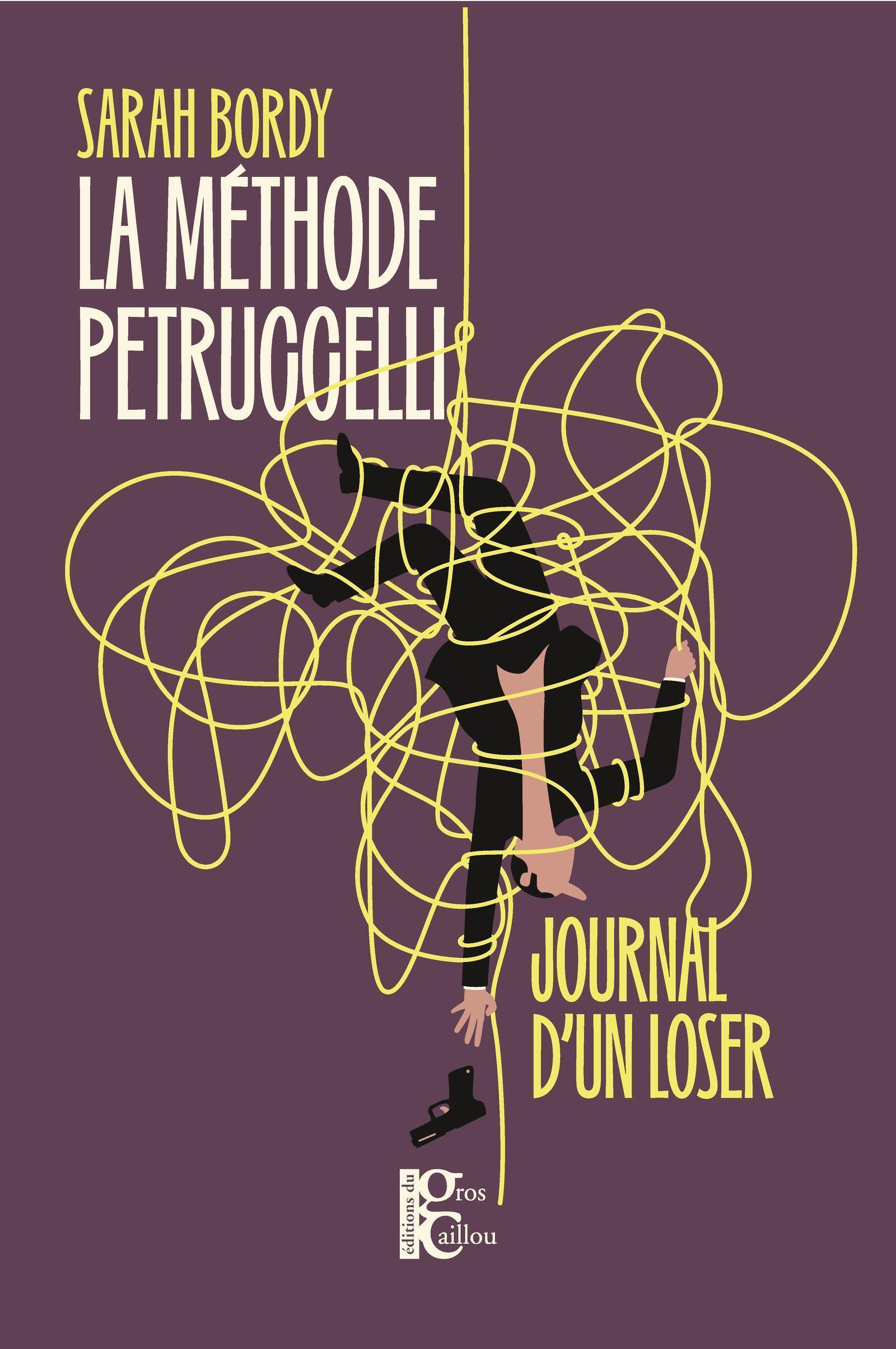 La méthode petruccelli - Sarah Bordy - DU GROS CAILLOU