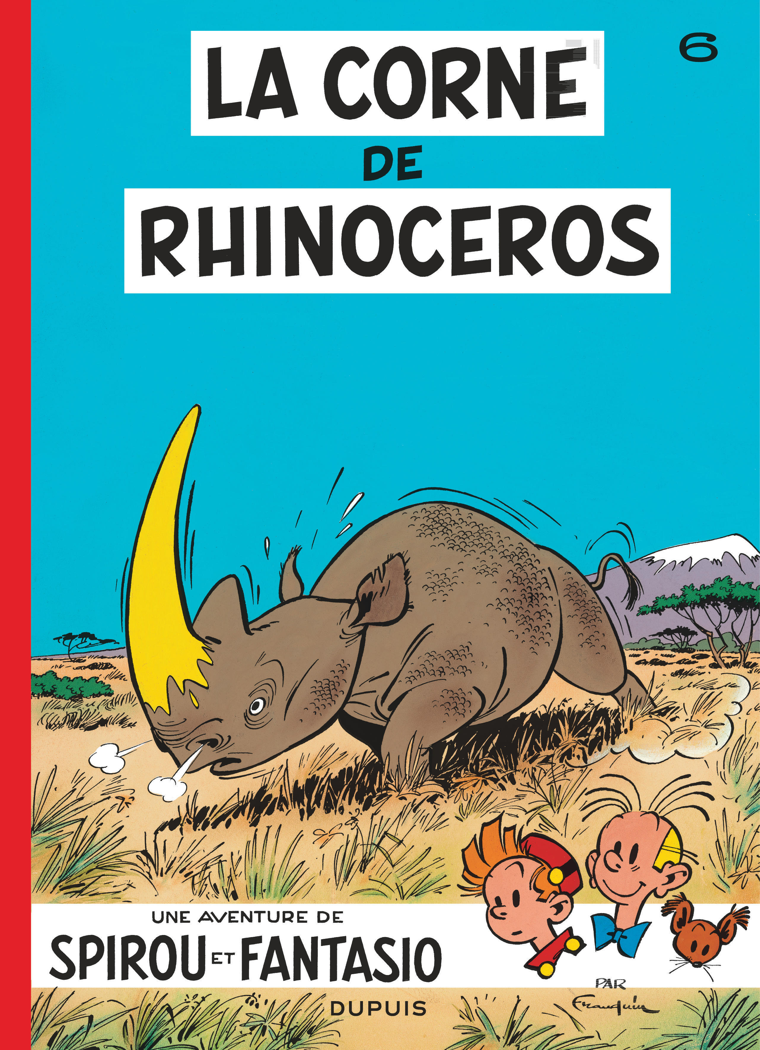 Spirou et Fantasio - Tome 6 - La Corne de rhinocéros -  FRANQUIN - DUPUIS