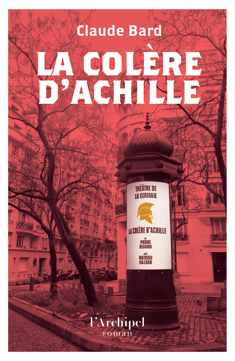 La Colère d'Achille - Claude Bard - ARCHIPEL