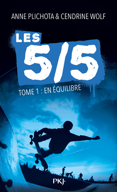 Les 5/5 - tome 1 En équilibre - Anne Plichota, Cendrine Wolf - POCKET JEUNESSE