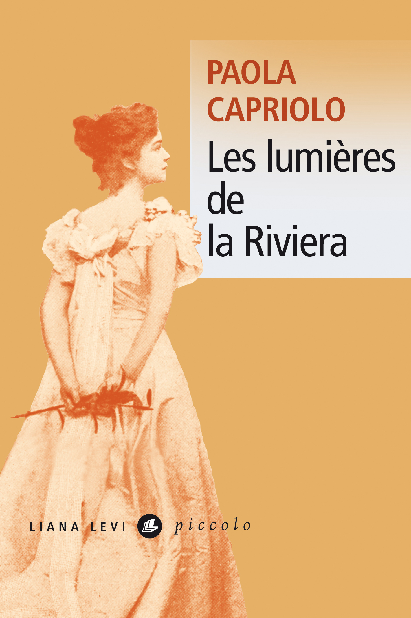 Les lumières de la Riviera - Paola Capriolo - LEVI