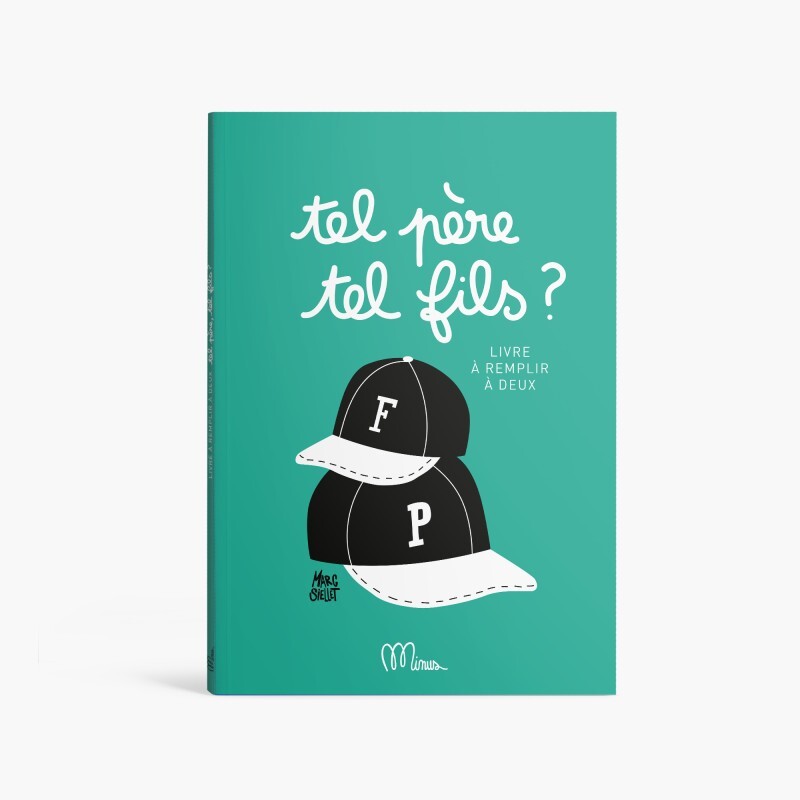 Tel père, tel fils ? - Marc Siellet - MINUS