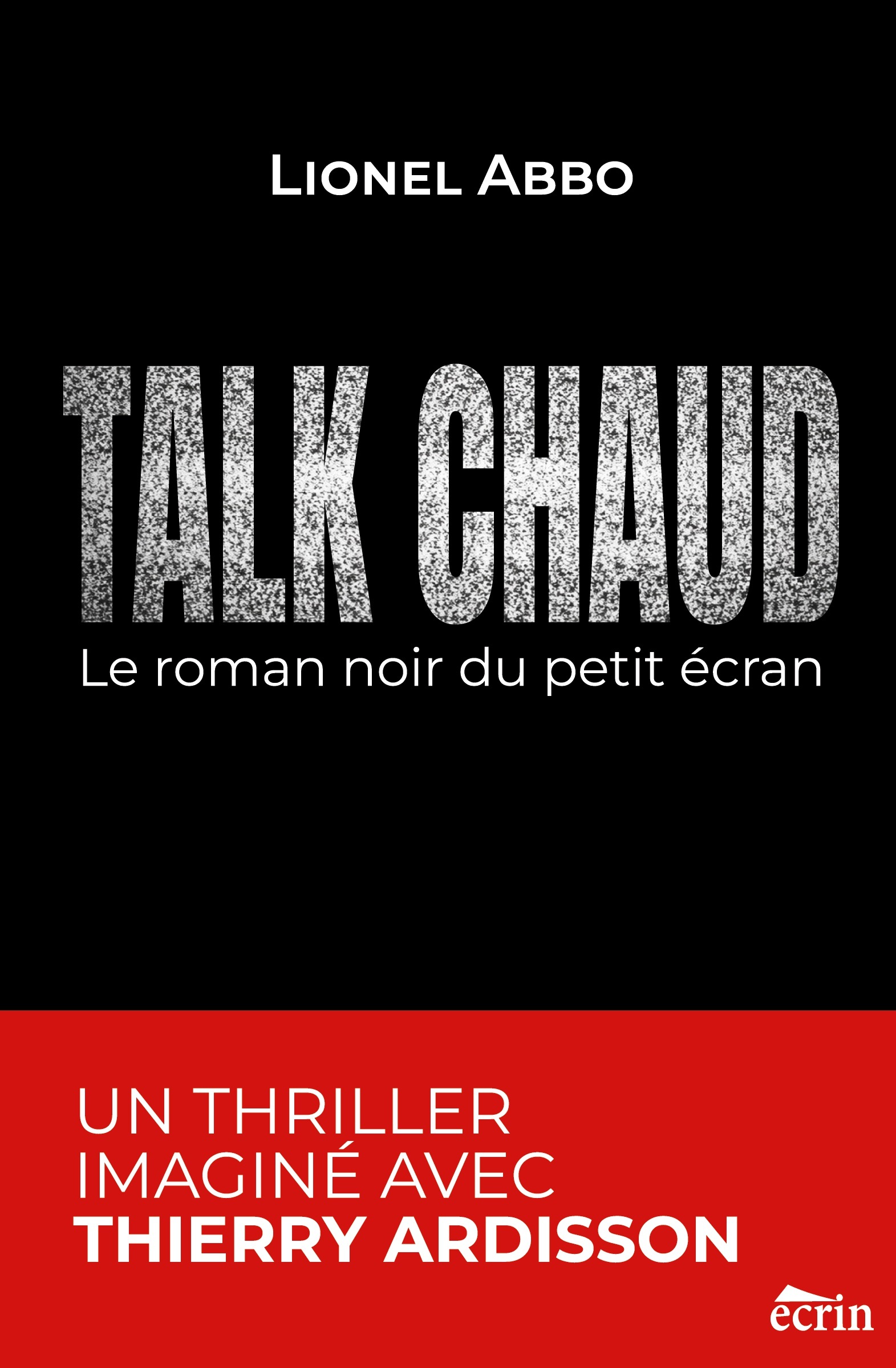 TALK CHAUD -  ABBO LIONEL, Lionel Abbo - ECRIN