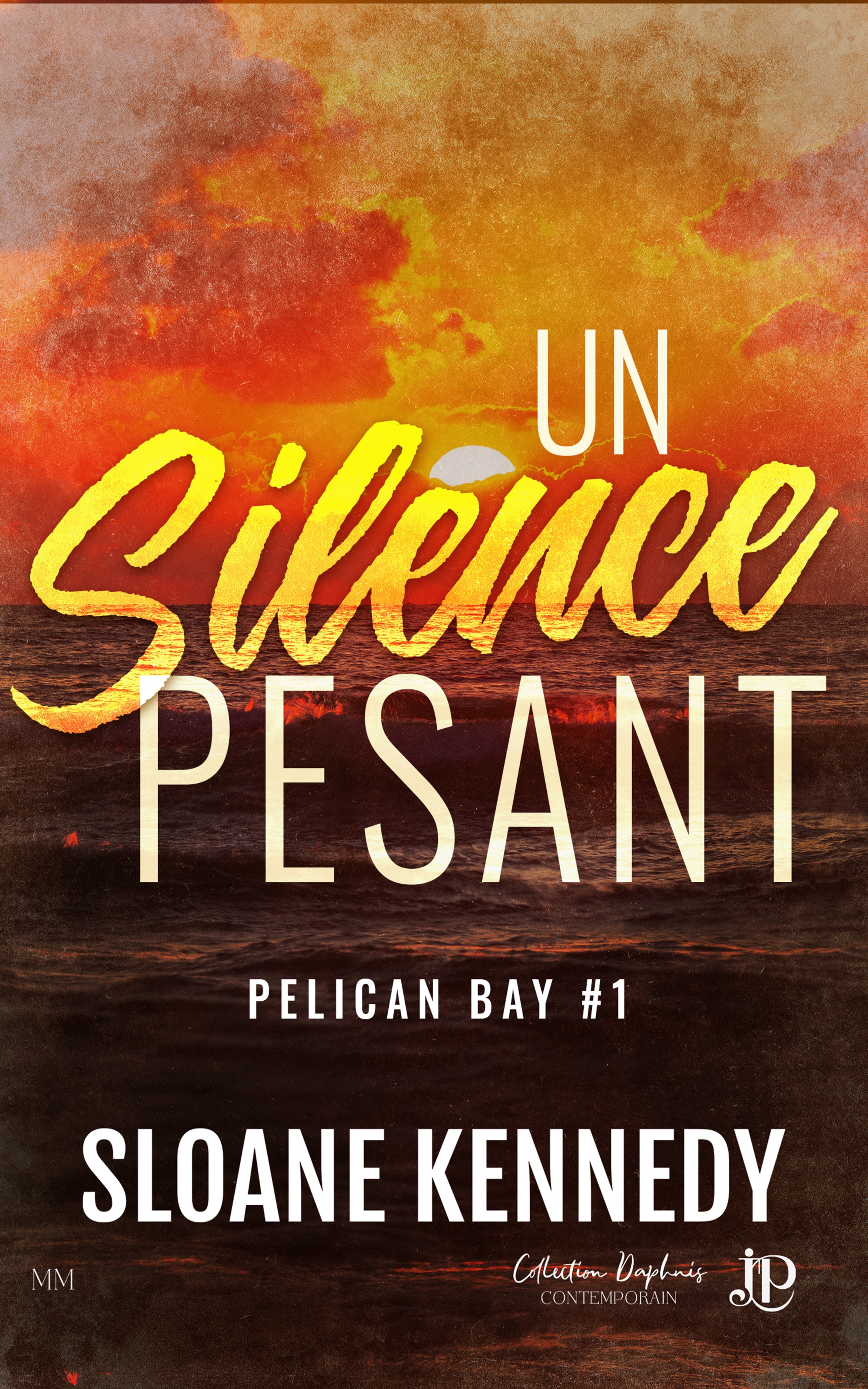 Un silence pesant - SLOANE KENNEDY - JUNO PUBLISHING